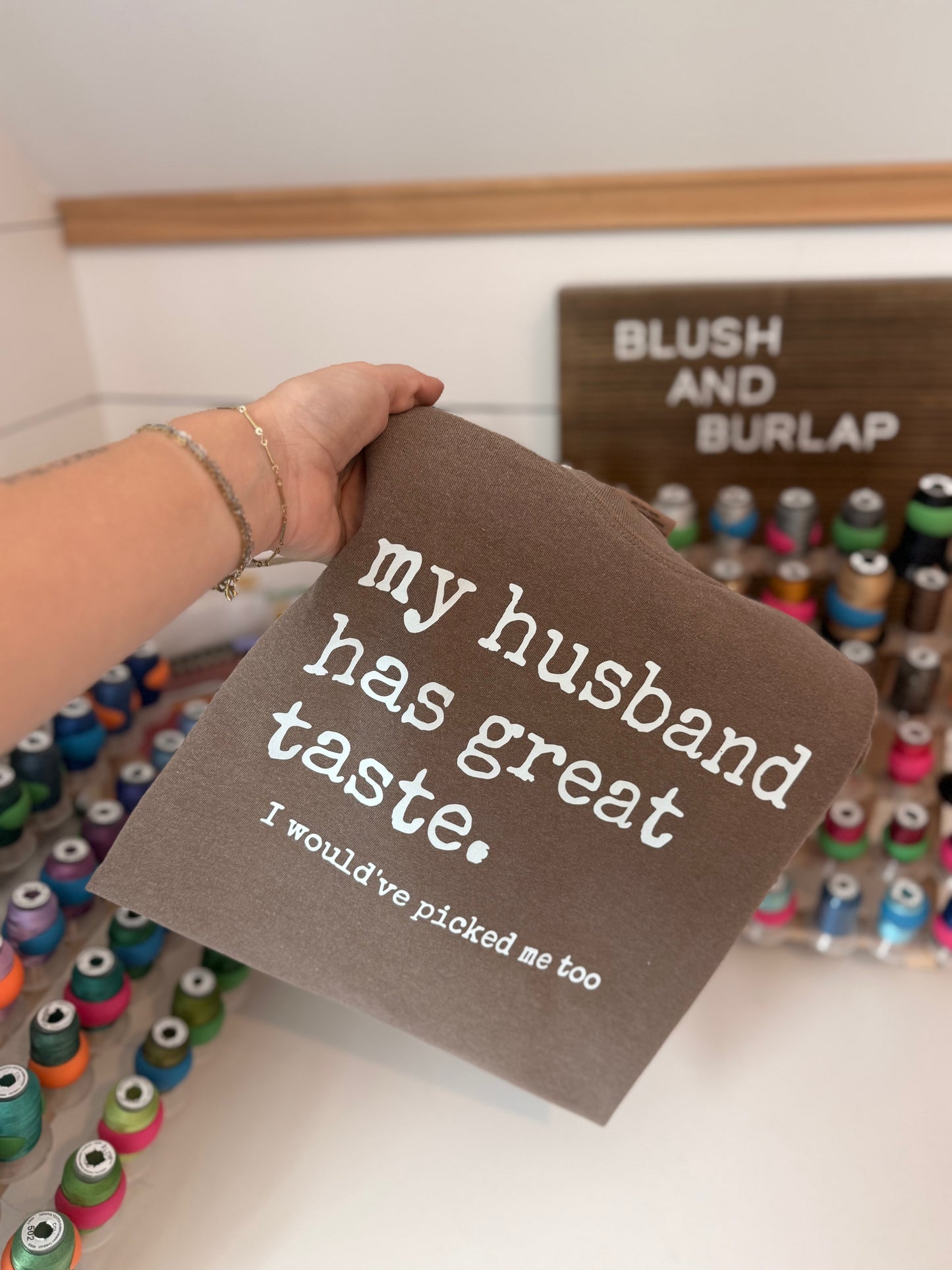 My Husband has Great Taste