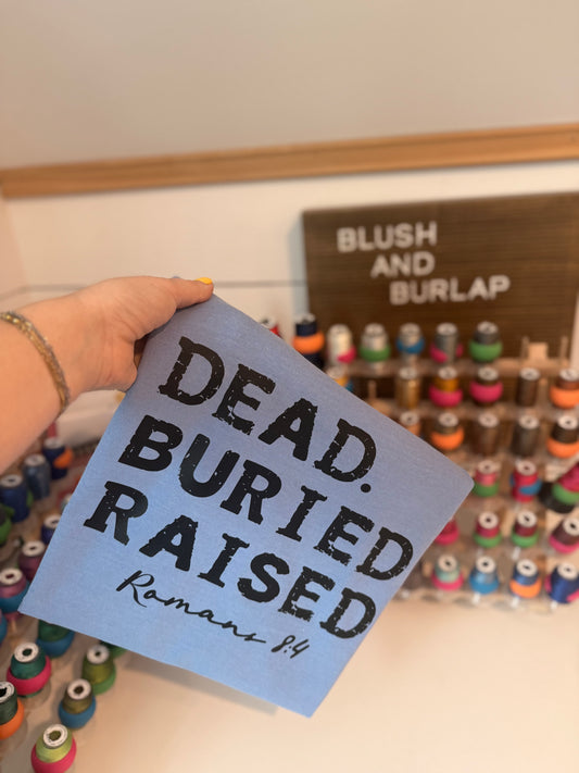 Dead Buried Raised