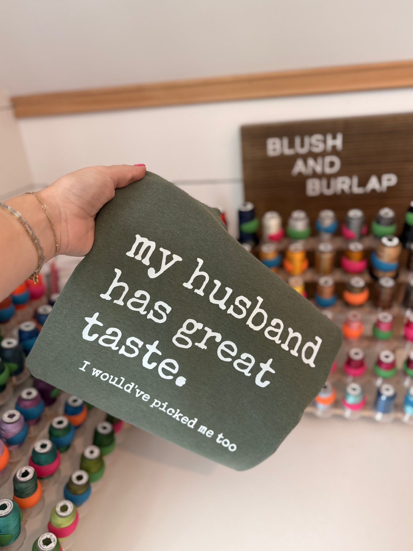 My Husband has Great Taste