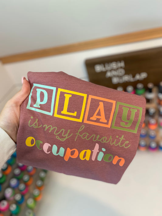 Play Is My Favorite Occupation