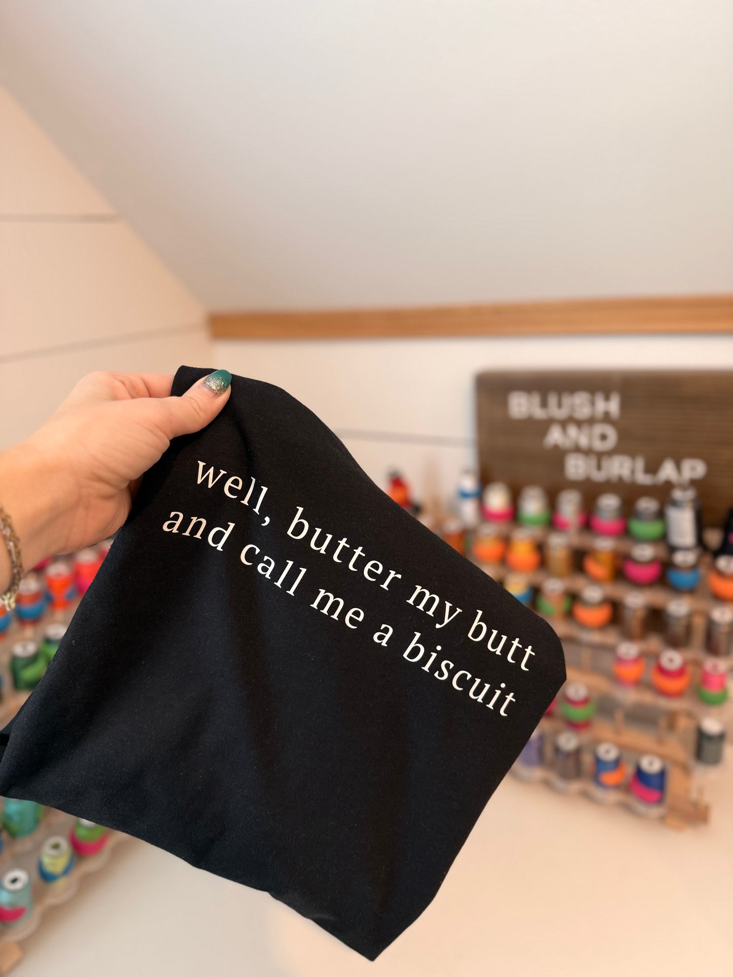 Well, Butter my Butt and Call me a Biscuit