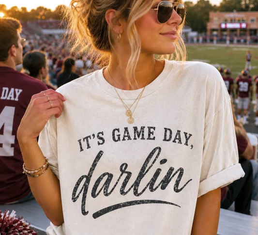 It's Game Day, Darlin